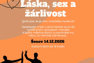 Bláznivá komedie „Láska, sex a žárlivost“ v Šonově